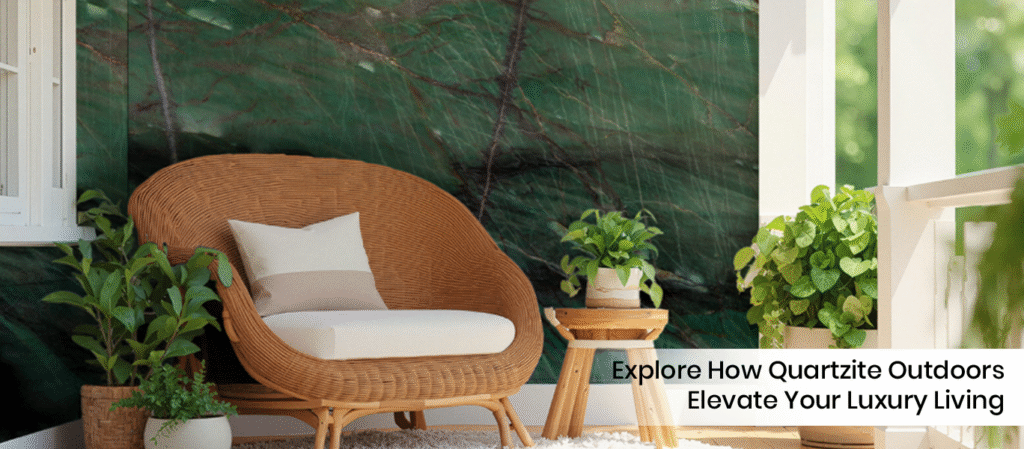 Explore How Quartzite Outdoors Elevate Your Luxury Living