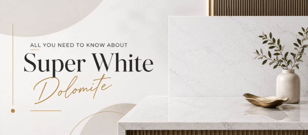 All You Need to Know About Super White Dolomite